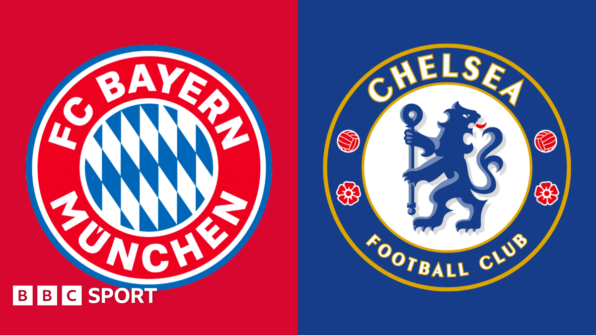 Bayern Munich vs Chelsea: UEFA Champions League stats & head-to-head