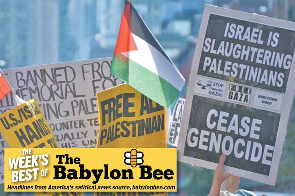 Best of the Babylon Bee: People who have called for ceasefire...