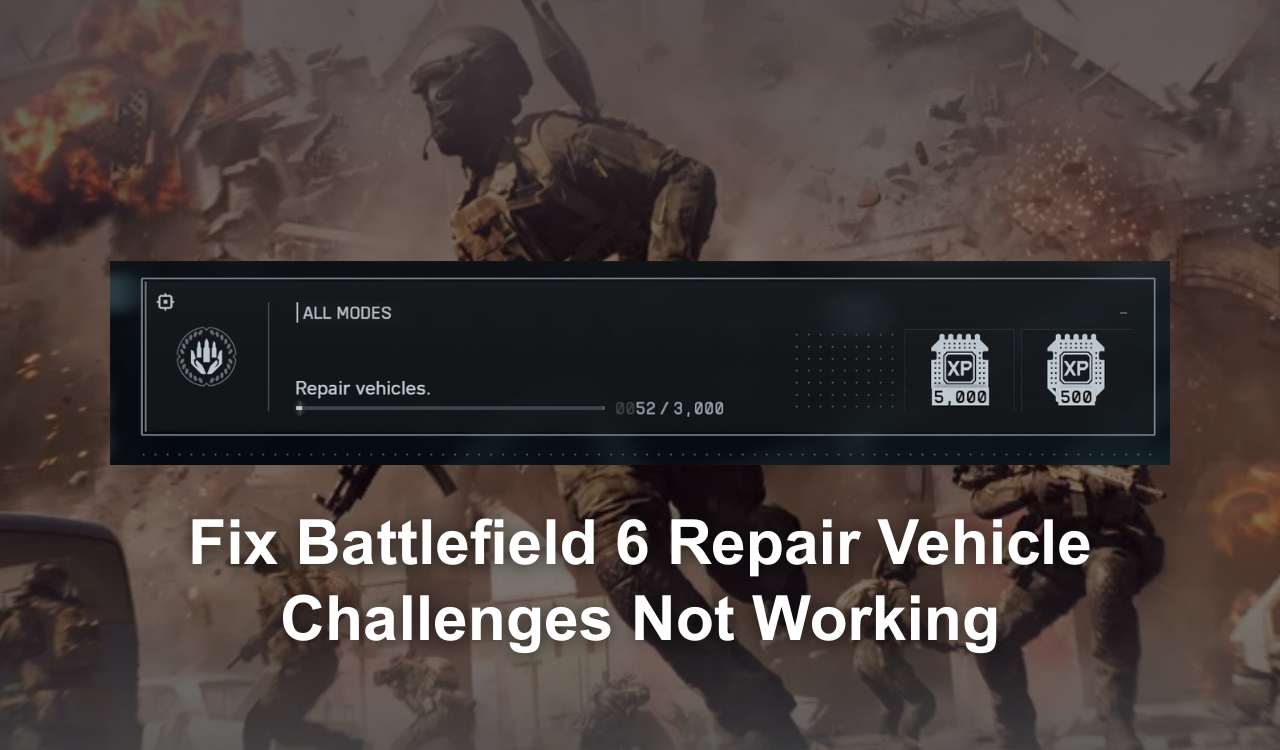 Battlefield 6 Repair Vehicle Challenges Not Working? Here's How to Fix