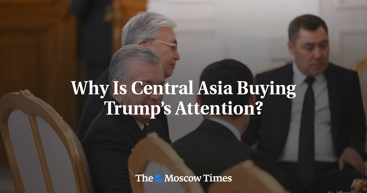 Why Is Central Asia Buying Trump's Attention?