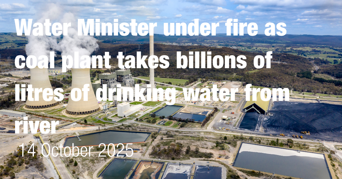 Water Minister Under Fire As Coal Plant Takes Billions Of Litres Of Drinking Water From River