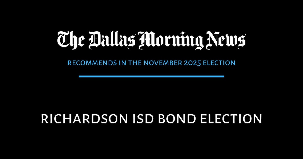Richardson ISD bond proposal: Our recommendation