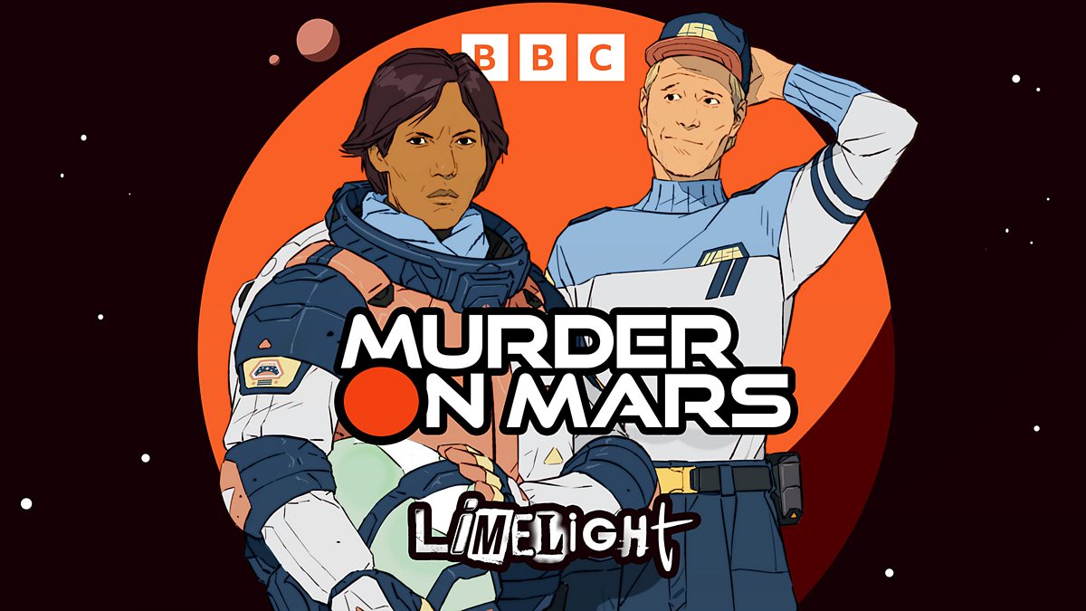 BBC Radio 4 - Limelight, Murder on Mars, Episode 2