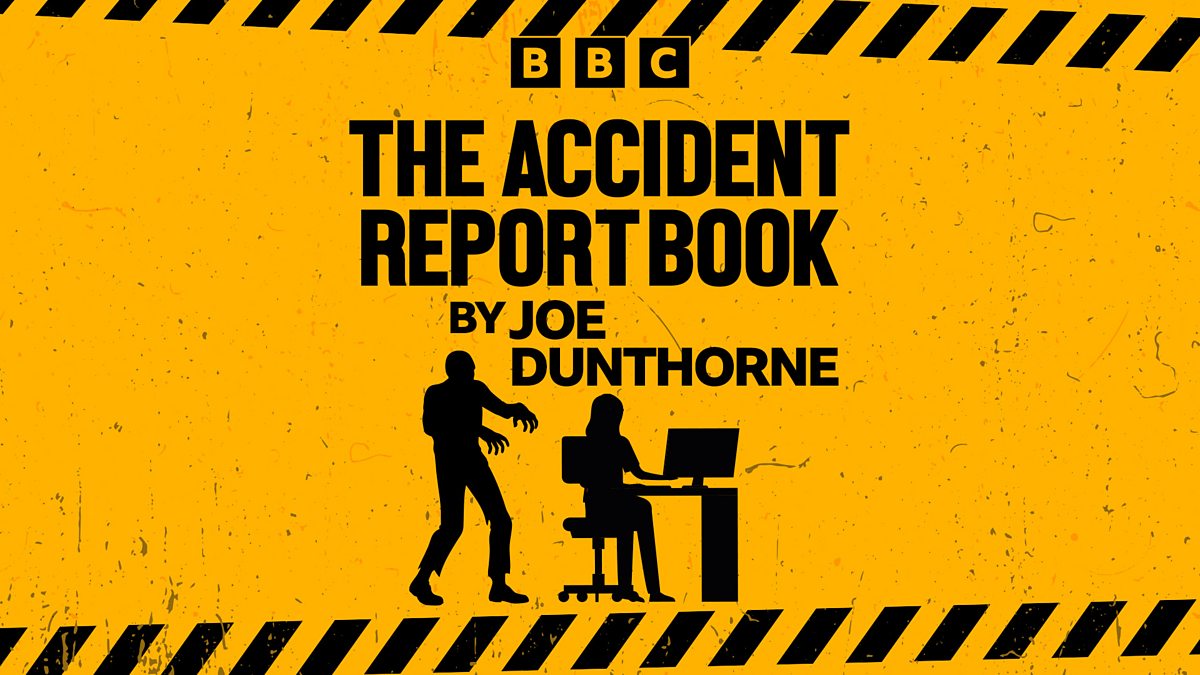 BBC Radio 4 - The Accident Report Book by Joe Dunthorne, Episode 5