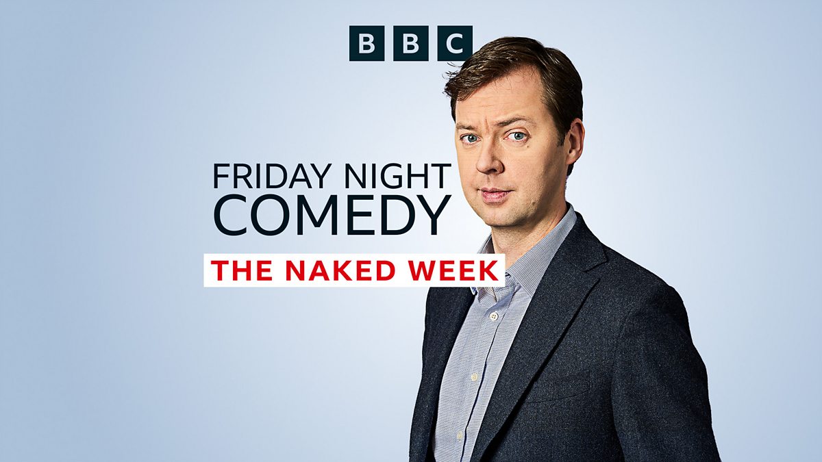 BBC Radio 4 - The Naked Week, Series 3, 2. Trains, Tice, and Taylor Swift