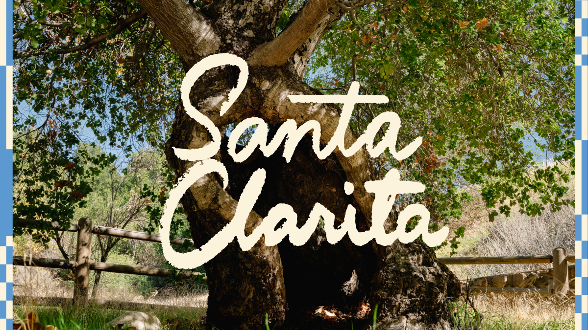 This must be Santa Clarita
