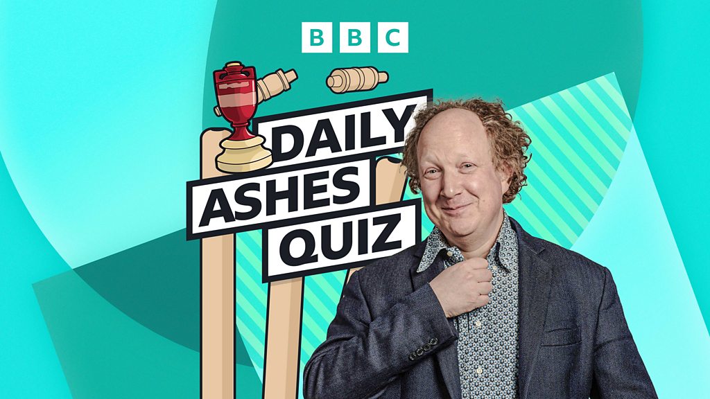 Test Match Special Podcast - Daily Ashes Quiz: Last wicket partnerships - BBC Sounds