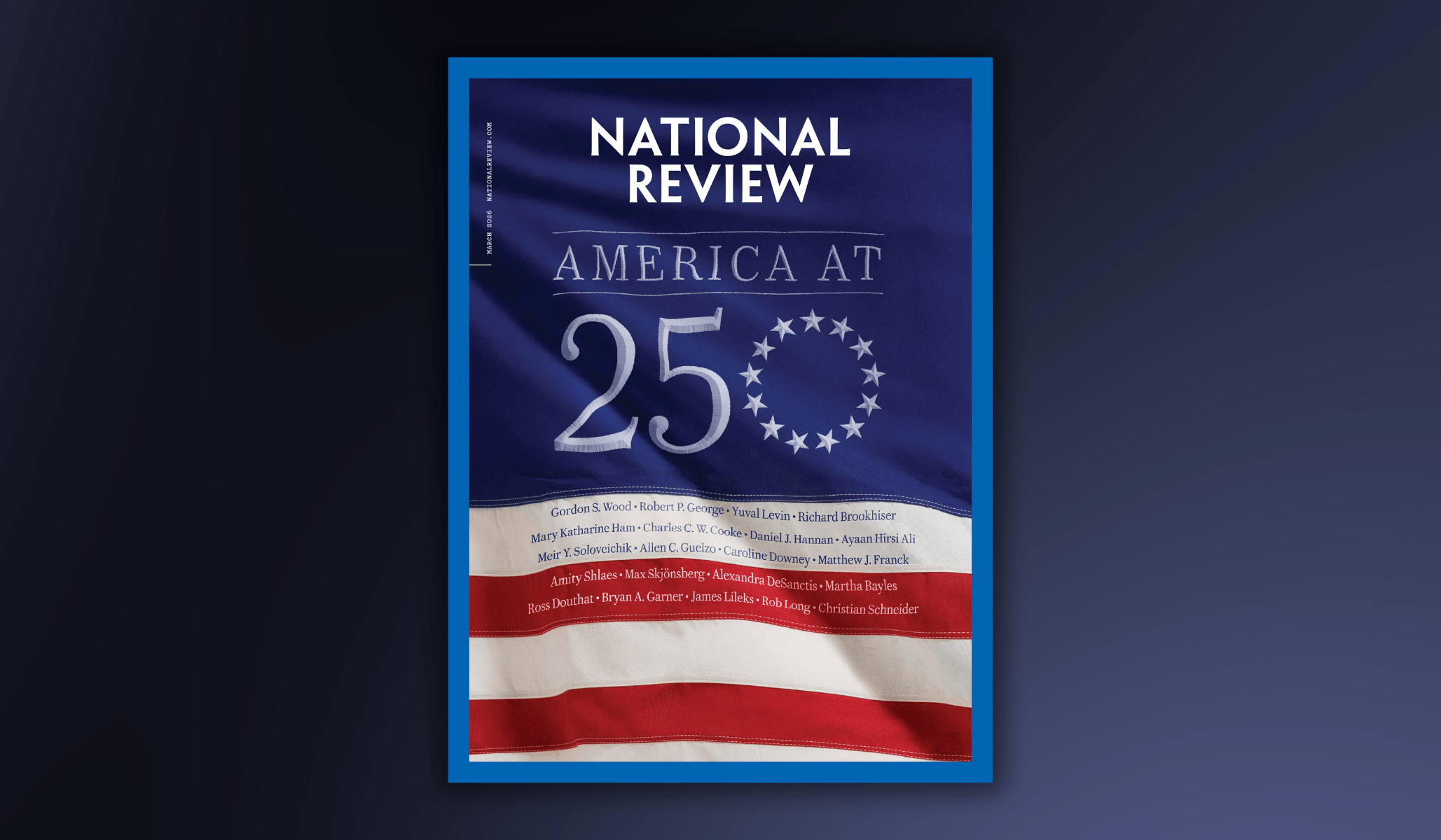 America at 250: The New Issue of NR Is Out | National Review