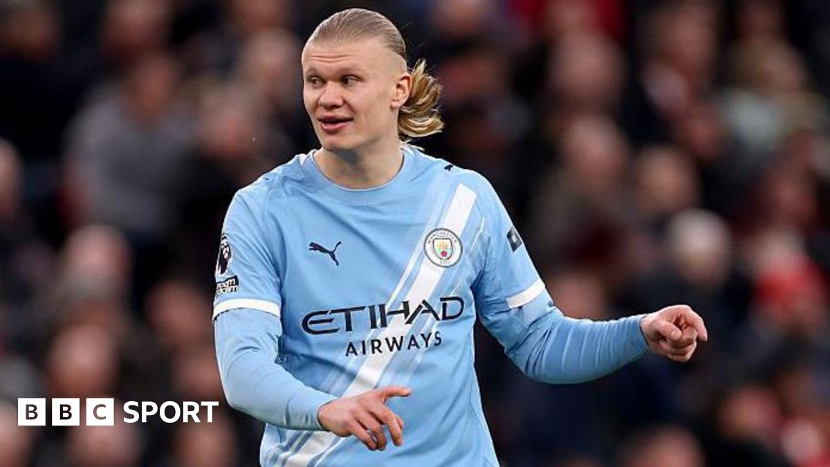 Man City: Erling Haaland puts 'pressure on himself' to score, says Pep Guardiola