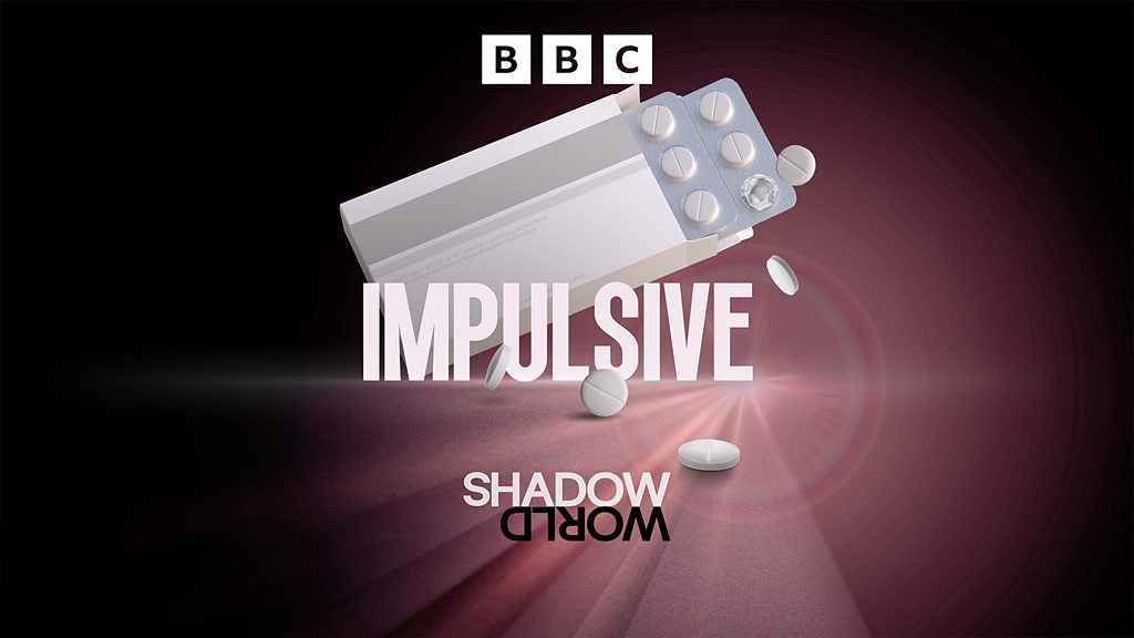 Shadow World - Impulsive - 1. Warning Signs - BBC Sounds